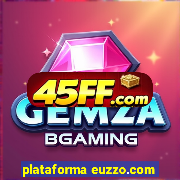 plataforma euzzo.com